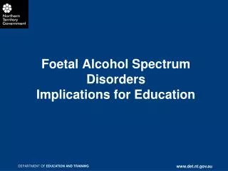 Foetal Alcohol Spectrum Disorders Implications for Education