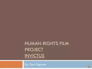 Human Rights Film Project Invictus