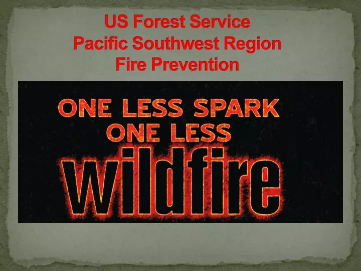 us forest service pacific southwest region fire prevention