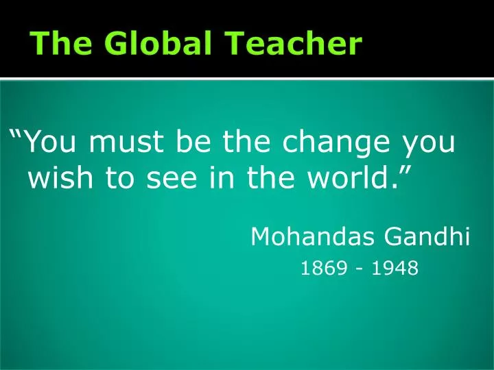 the global teacher