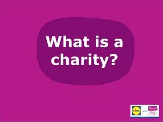 What is a charity?
