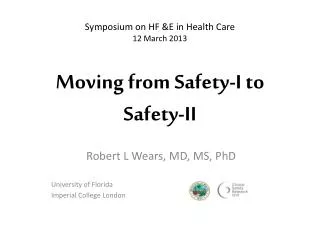 Moving from Safety-I to Safety-II