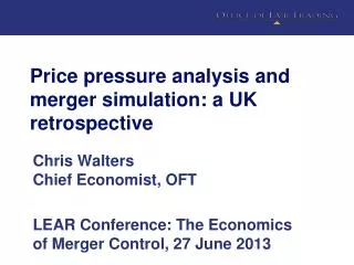 Price pressure analysis and merger simulation: a UK retrospective