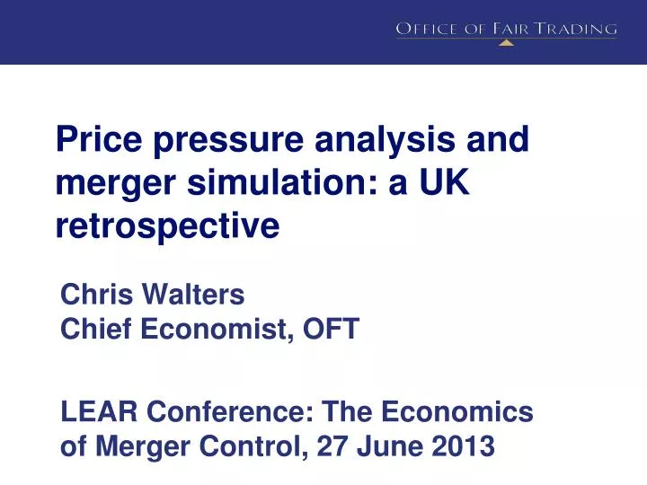 price pressure analysis and merger simulation a uk retrospective