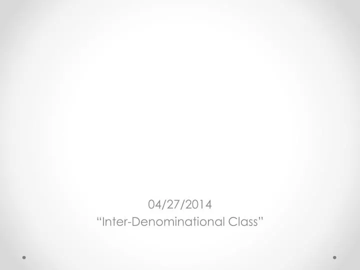 04 27 2014 inter denominational class