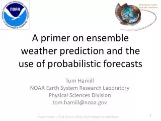 A primer on ensemble weather prediction and the use of probabilistic forecasts