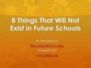 8 Things That Will Not Exist in Future Schools