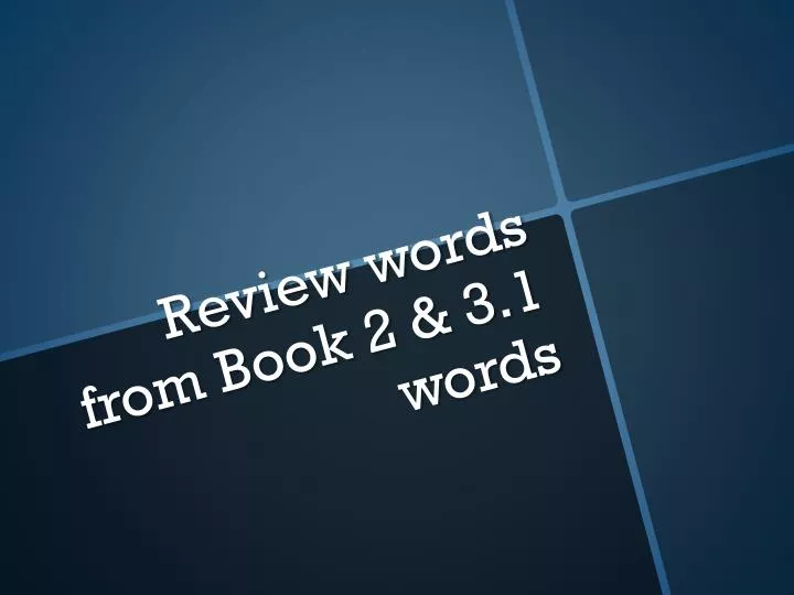 review words from book 2 3 1 words