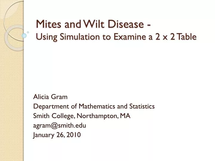 mites and wilt disease using simulation to examine a 2 x 2 table