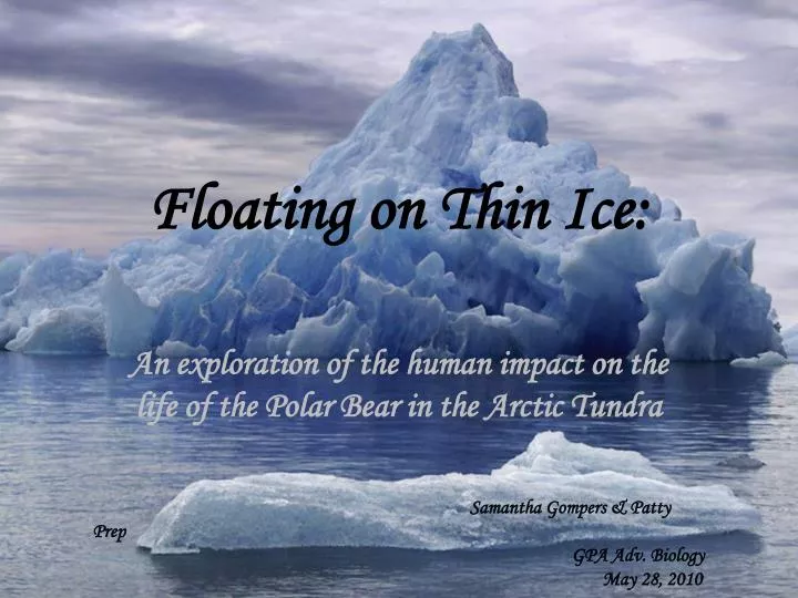 floating on thin ice