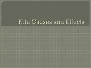 Nile Causes and Effects