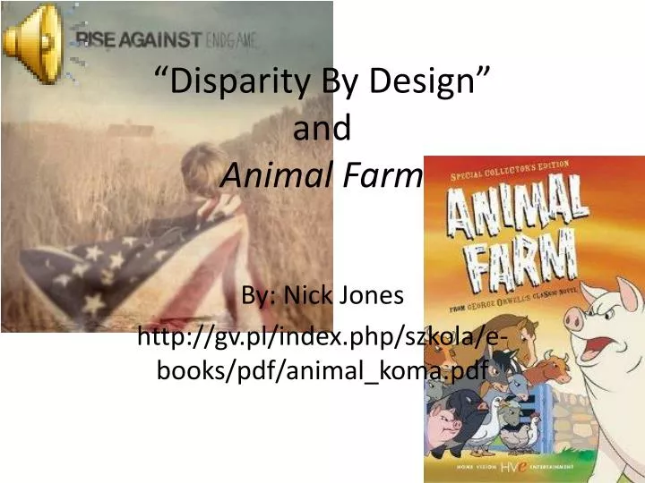 disparity by design and animal farm