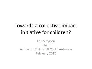 Towards a collective impact initiative for children?