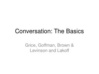 Conversation: The Basics