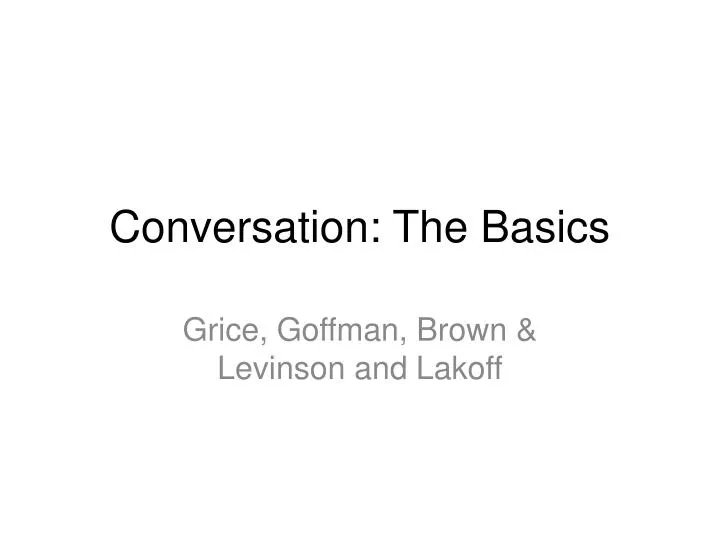 conversation the basics
