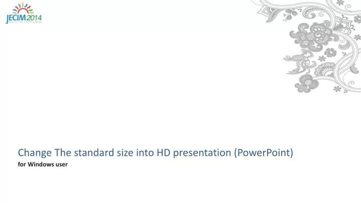 change the standard size into hd presentation powerpoint for windows user
