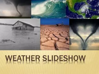 Weather slideshow