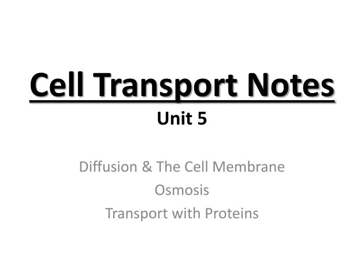cell transport notes unit 5