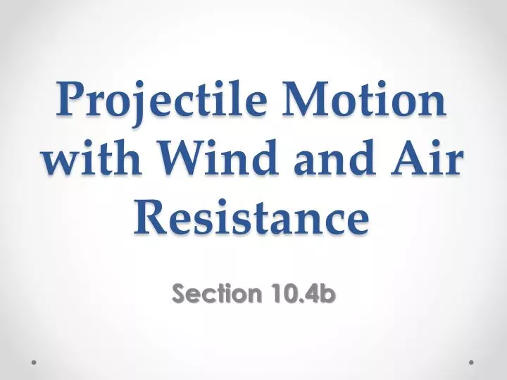 projectile motion with wind and air resistance