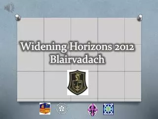 Widening Horizons 2012 Blairvadach