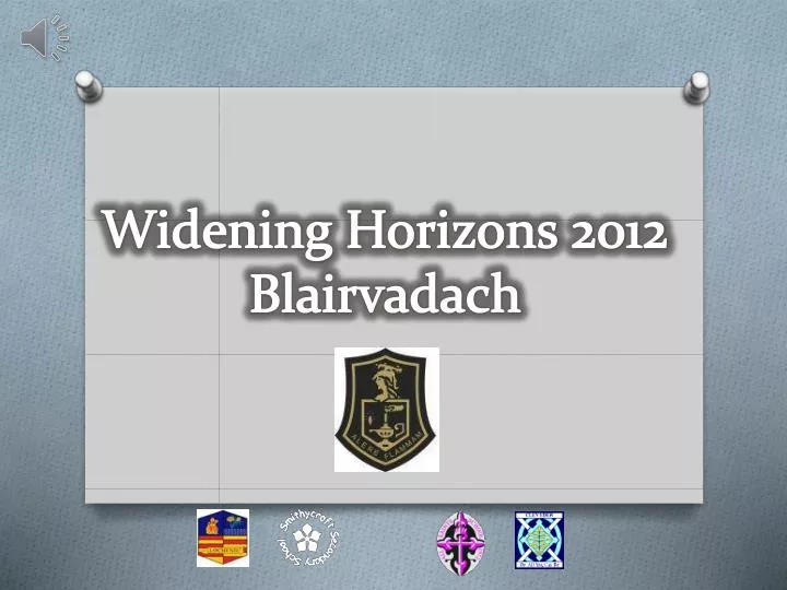 widening horizons 2012 blairvadach