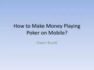 How to Make money with Mobile Poker App?