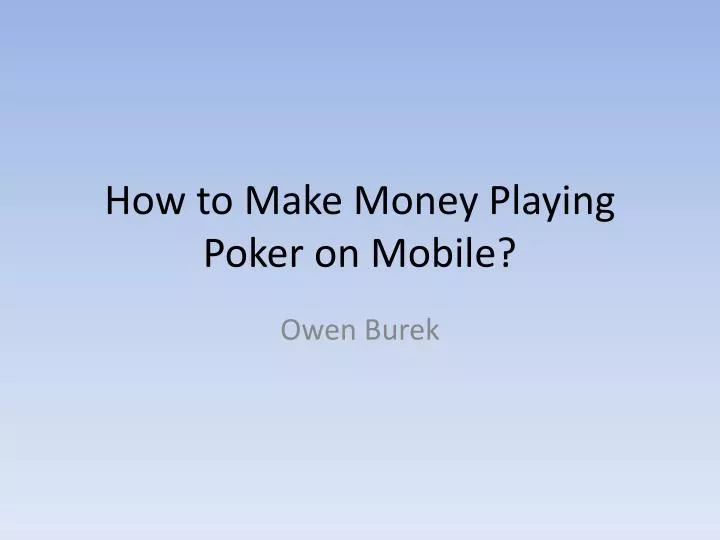 how to make money playing poker on mobile