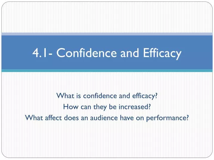 4 1 confidence and efficacy
