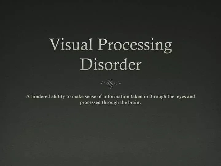 visual processing disorder