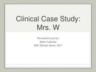 Clinical Case Study: Mrs. W