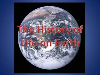 The History of Life on Earth