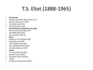 T.S. Eliot (1888-1965)