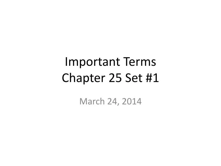 important terms chapter 25 set 1