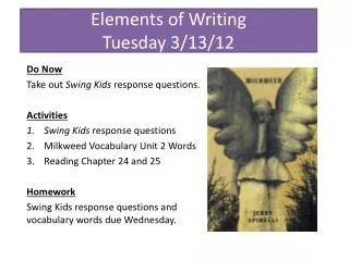 Elements of Writing Tuesday 3/13/12