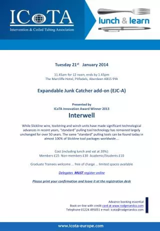 Tuesday 21 st January 2014 11.45am for 12 noon, ends by 1.45pm