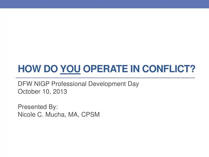 how do you operate in conflict