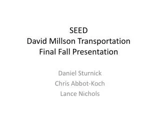 SEED David Millson Transportation Final Fall Presentation