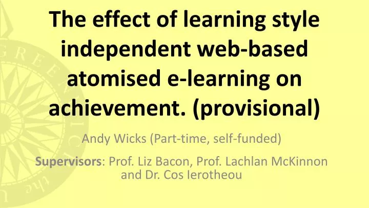 the effect of learning style independent web based atomised e learning on achievement provisional
