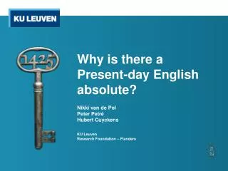Why is there a Present-day English absolute?