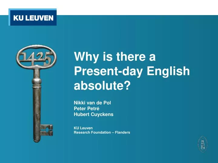 why is there a present day english absolute