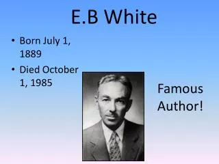 E.B White