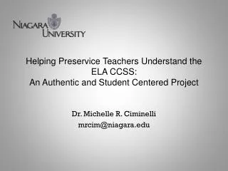 Dr. Michelle R. Ciminelli mrcim@niagara