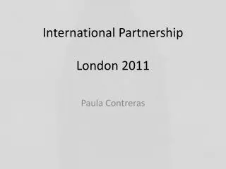 International Partnership London 2011