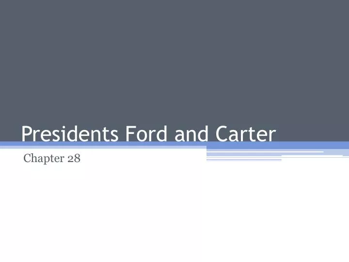 presidents ford and carter