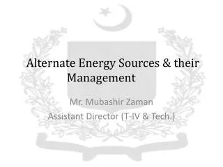 Alternate Energy Sources &amp; their Management