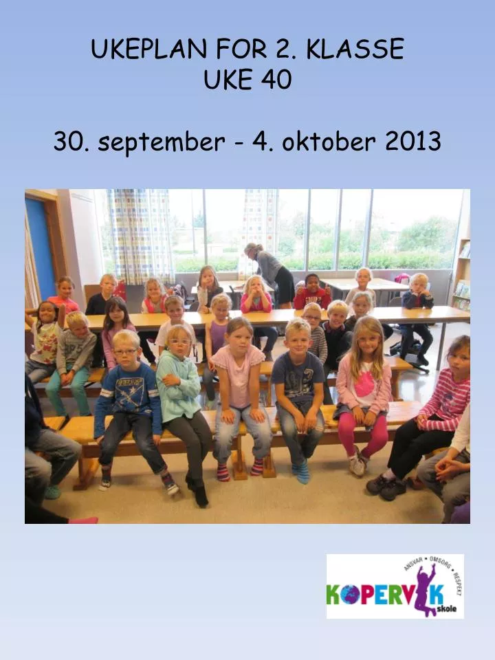 ukeplan for 2 klasse uke 40 30 september 4 oktober 2013