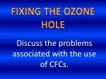 FIXING THE OZONE HOLE - slide 1