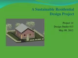 A Sustainable Residential Design Project