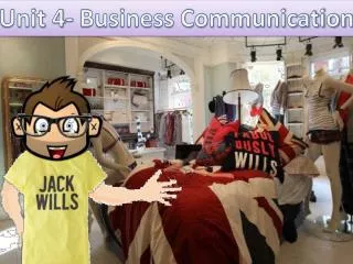 Unit 4- Business Communication