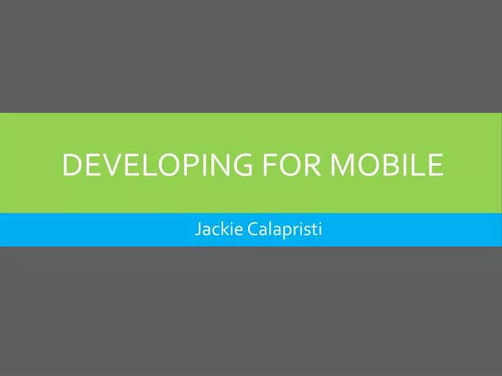 developing for mobile